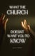 What The  Church Doesn’t Want  You To  Know