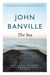 The Sea - winner of the Booker Prize, a haunting literary novel of childhood and seaside secrets