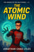 The Atomic Wind - The heros of the multiverse, #2