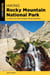 Hiking Rocky Mountain National Park - Including Indian Peaks Wilderness