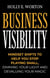Business Visibility: Mindset Shifts to Help You Stop Playing Small, Dimming Your Light and Devaluing Your Magic - Business Mindset, #3