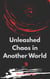 Unleashed Chaos in Another World - Unleashed Chaos in Another World, #9