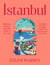 Istanbul - Delicious Recipes from the Heart of the City