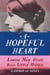 A Hopeful Heart - Louisa May Alcott Before Little Women