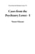 Cases from the Psychiatry Letter - I - Cases from the Psychiatry Letter, #1