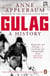 Gulag - A History of the Soviet Camps