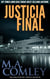 Justicia Final - Justicia, #3