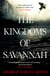 The Kingdoms of Savannah - WINNER OF THE CWA AWARD FOR BEST CRIME NOVEL OF THE YEAR