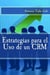 Estrategias para el Uso de un CRM