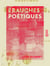 Ébauches poétiques