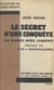 Le secret d'une conquête - Au Maroc avec Lyautey
