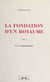 La fondation d'un royaume (1) : Le commandant