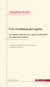 Une révolution des esprits - Les Lumières radicales et les origines intellectuelles de la démocratie moderne