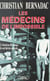 Les médecins de l'impossible - À l'intérieur des camps, ils ont fait des miracles