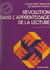 Révolution dans l'apprentissage de la lecture - L'observation objective de l'apprenti-lecteur