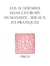 Les Académies dans l'Europe Humaniste : idéaux et pratiques - Actes du Colloque international de Paris, 10-13 juin 2003
