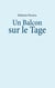 Un Balcon sur le Tage