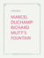 Marcel Duchamp: Richard Mutt's Fountain