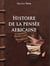 Histoire de la pensée africaine