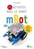 45 activités avec le robot mBot - Pour mBlock 5 - Approuvé par makeblock education