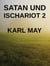 Satan und Ischariot 2
