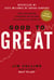 Good to Great - ¿Por qué algunas compañías dan el salto a la excelencia y otras no?