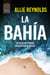 La bahía - Las olas no podrán ocultar sus secretos