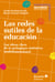 Las redes sutiles de la educación - Las ideas clave de la pedagogía sistémica multidimensional