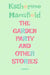 The Garden Party - and other stories