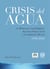 Crisis del agua - En Monterrey, Guadalajara, San Luis Potosí, León y la ciudad de México (1950-2010)