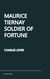 Maurice Tiernay, Soldier of Fortune