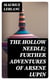 The Hollow Needle; Further adventures of Arsene Lupin