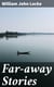 Far-away Stories