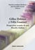 Gilles Deleuze y Félix Guattari - Perspectivas actuales de una filosofía vitalista