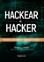 Hackear al hacker - Aprende de los expertos que derrotan a los hackers
