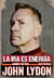 La ira es energía - Memorias sin censura John Lydon