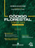 Código Florestal Comentado - Lei N° 12.651/2012