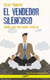 El vendedor silencioso - Venda más con menos esfuerzo
