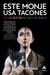 Este monje usa tacones - Sé quien realmente eres