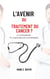 L'avenir du traitement du cancer ? - La vitamine B17 et la recherche d'un remède