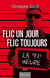 Flic un jour flic toujours - La 97e heure