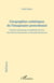 Géographies esthétiques de l'imaginaire postcolonial - (Patrick Chamoiseau - Ahmadou Kourouma)