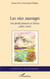 Les oies sauvages - Une famille française en Tunisie (1885-1965)