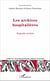 Les archives hospitalières - Regards croisés