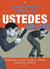 Ustedes que leen - Controversias y mandatos sobre el libro y la lectura
