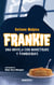 Frankie - Una novela con monstruos y panqueques
