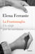 La frantumaglia - Un viaje por la escritura