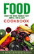 Food: What the Heck Should I Eat? - Simple, Fun & Easy Cookbook