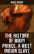 THE HISTORY OF MARY PRINCE, A WEST INDIAN SLAVE - Stirring Autobiography that Influenced the Anti-Slavery Cause of British Colonies