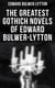 The Greatest Gothich Novels of Edward Bulwer-Lytton - Zanoni, A Strange Story, The Coming Race, Falkland, Zicci, The House and the Brain & The Incantation